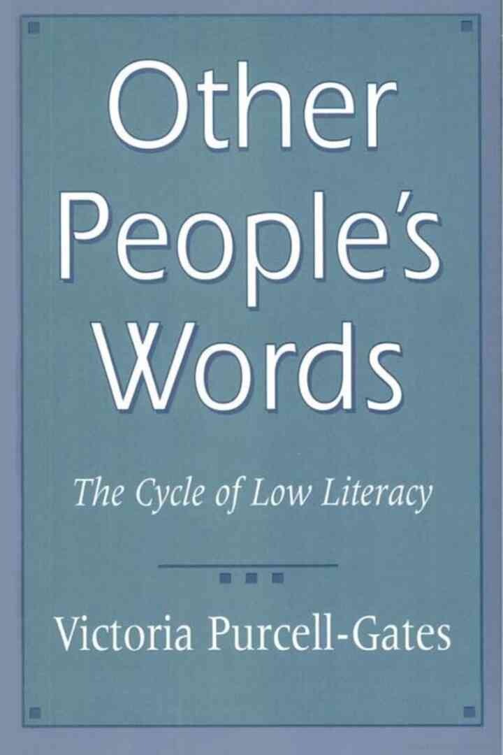 Other People’s Words: The Cycle of Low Literacy