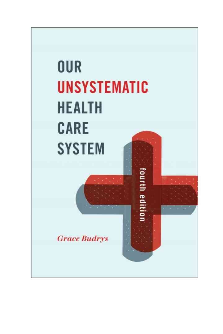 Our Unsystematic Health Care System, 4th Edition