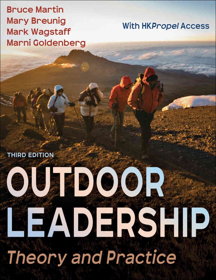 Outdoor Leadership: Theory and Practice, 3rd Edition