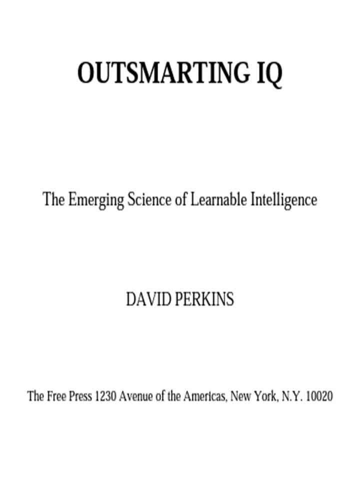 Outsmarting IQ: The Emerging Science of Learnable Intelligence