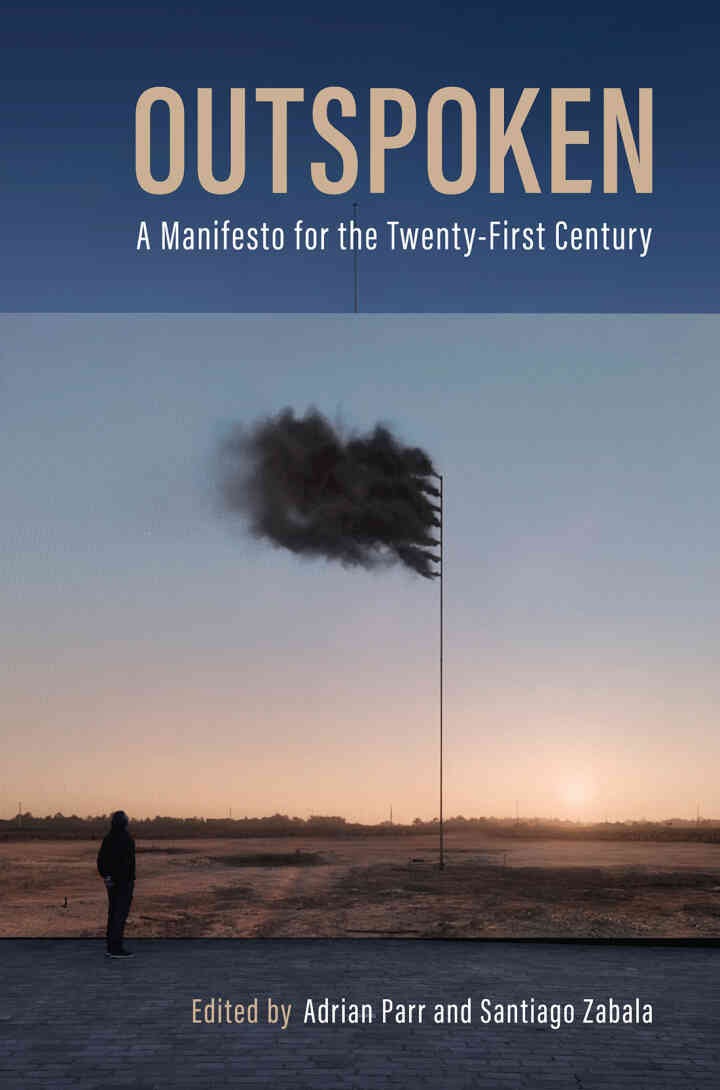Outspoken: A Manifesto for the Twenty-First Century