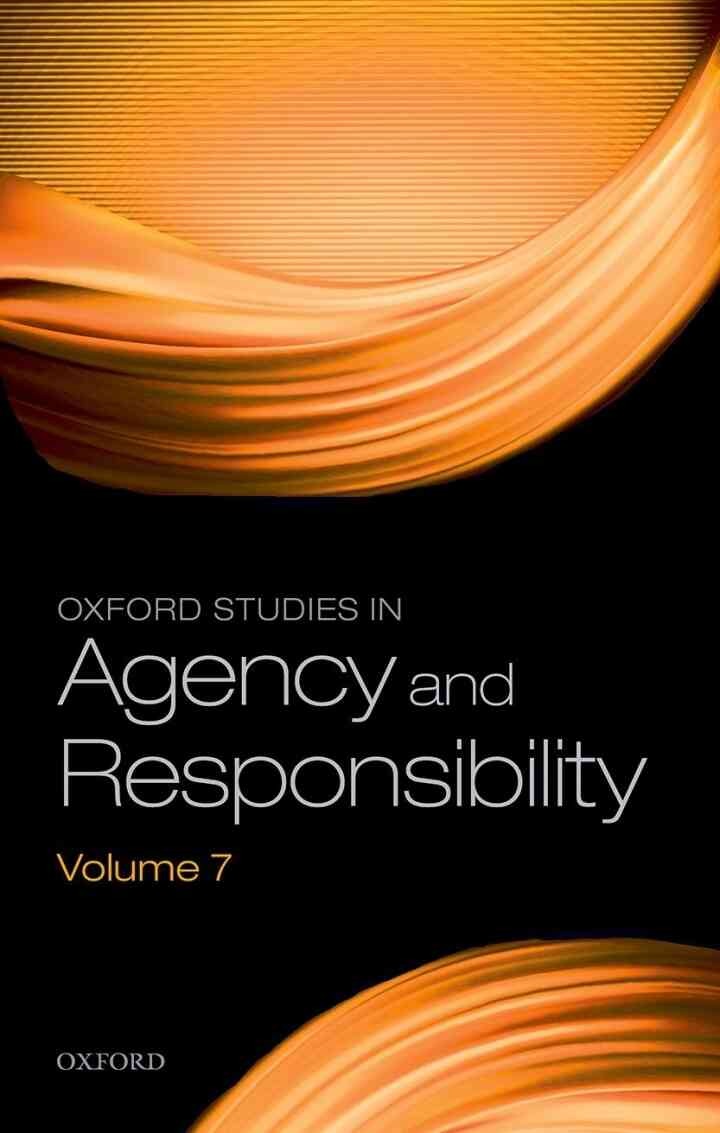 Oxford Studies in Agency and Responsibility Volume 7, 1st Edition
