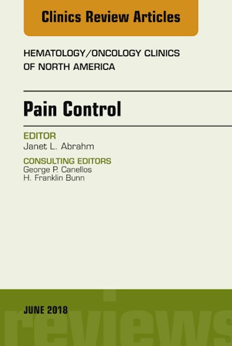 Pain Control, An Issue of Hematology/Oncology Clinics of North America, E-Book