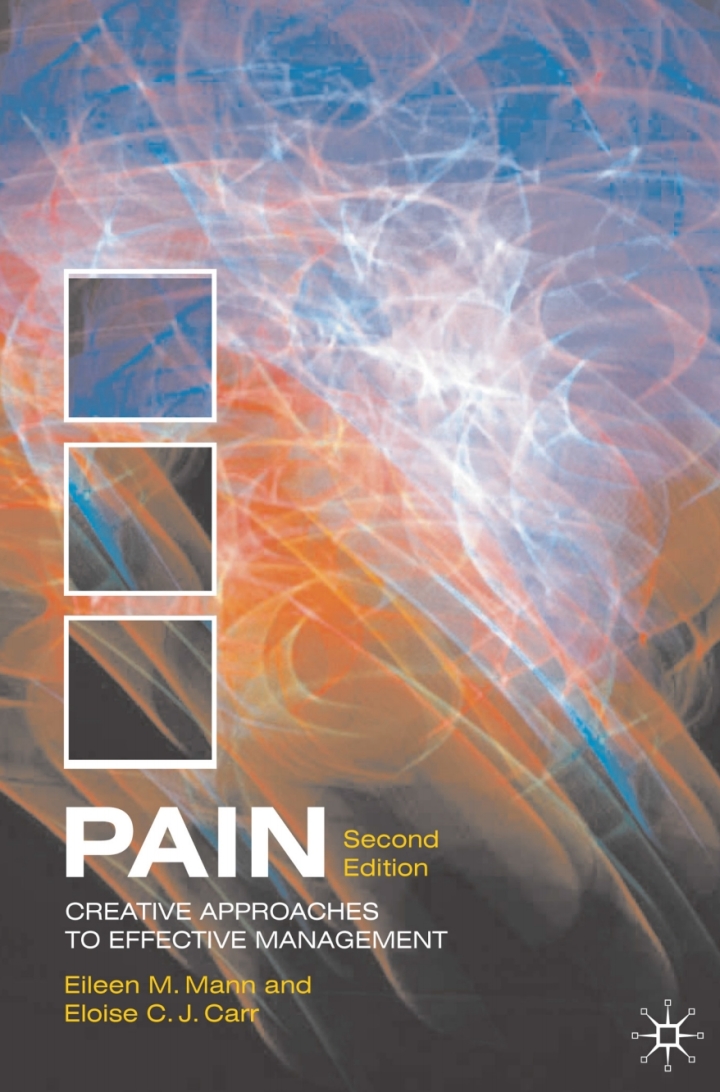 Pain : Creative Approaches to Effective Management