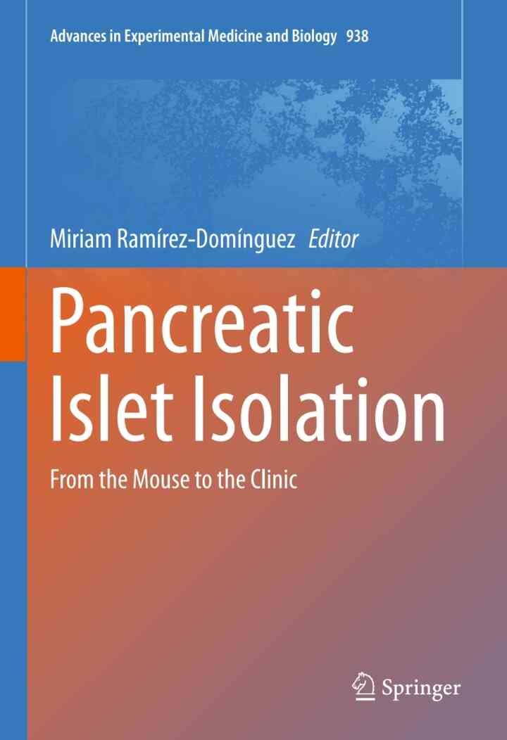 Pancreatic Islet Isolation: From the Mouse to the Clinic