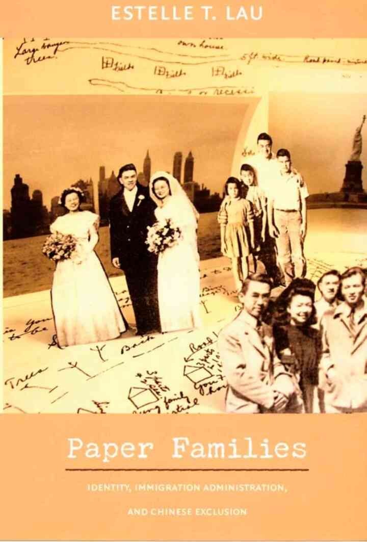 Paper Families: Identity, Immigration Administration, and Chinese Exclusion
