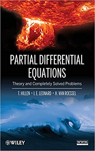 Partial Differential Equations: Theory and Completely Solved Problems