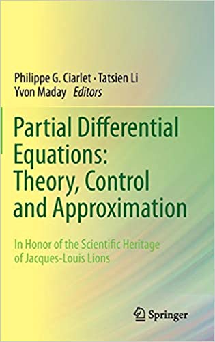 Partial Differential Equations: Theory Control and Approximation: In Honor of the Scientific Heritage of Jacques-Louis Lions