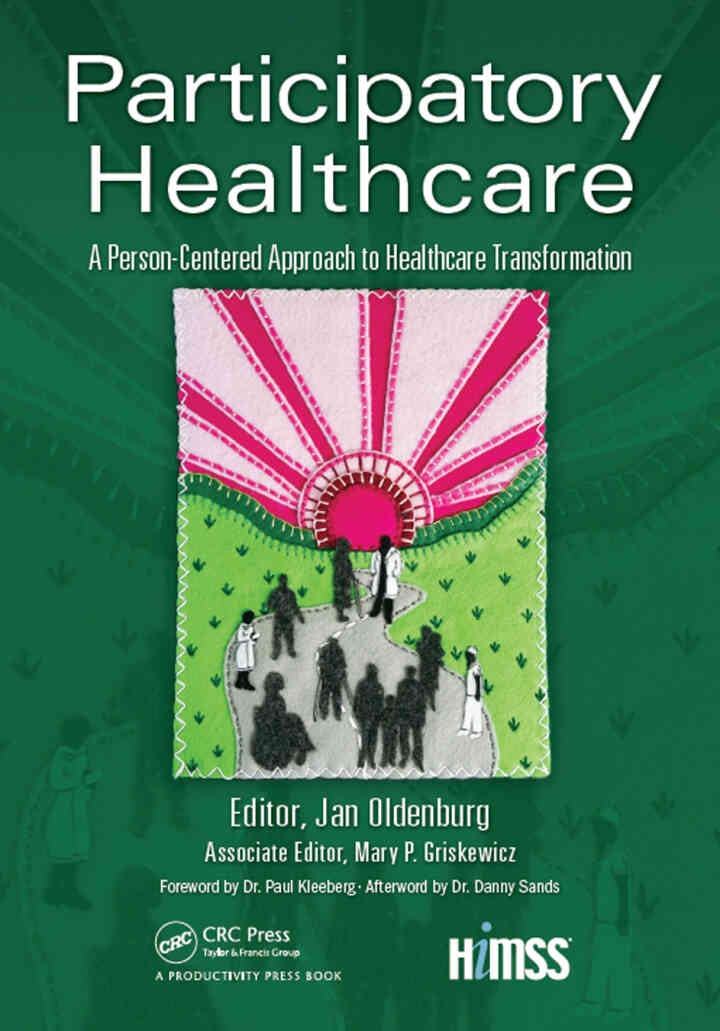 Participatory Healthcare: A Person-Centered Approach to Healthcare Transformation