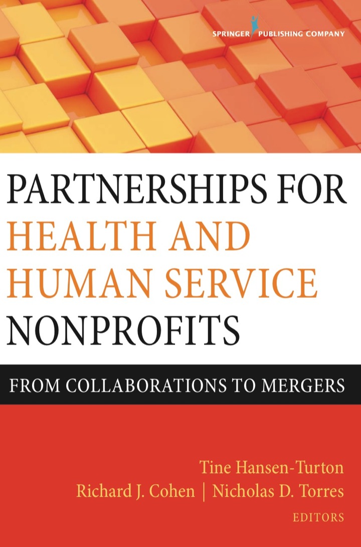 Partnerships for Health and Human Service Nonprofits: From Collaborations to Mergers