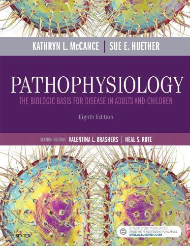 Pathophysiology The Biologic Basis For Disease In Adults And Children 8Th Edition