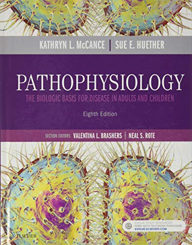 Pathophysiology: The Biologic Basis for Disease in Adults and Children (8th Edition)