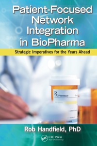 Patient-Focused Network Integration in BioPharma: Strategic Imperatives for the Years Ahead