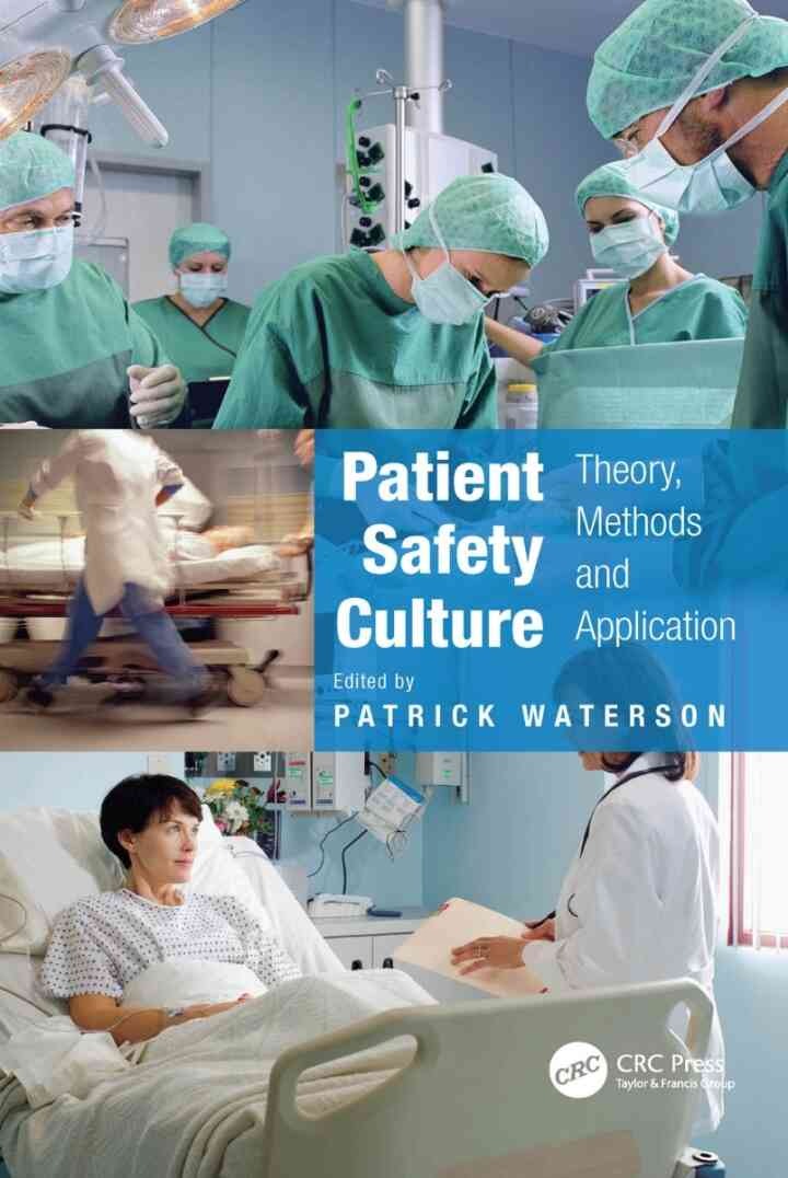 Patient Safety Culture: Theory, Methods and Application