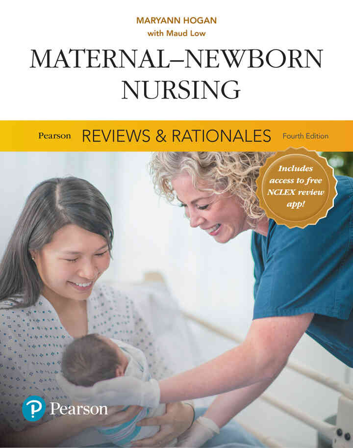 Pearson Reviews & Rationales: Maternal-Newborn Nursing with Nursing Reviews & Rationales, 4th Edition
