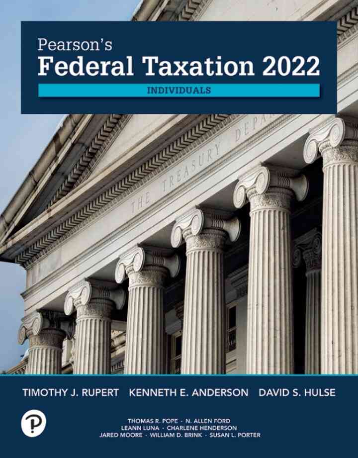 Pearson's Federal Taxation 2022 Individuals, 35th Edition