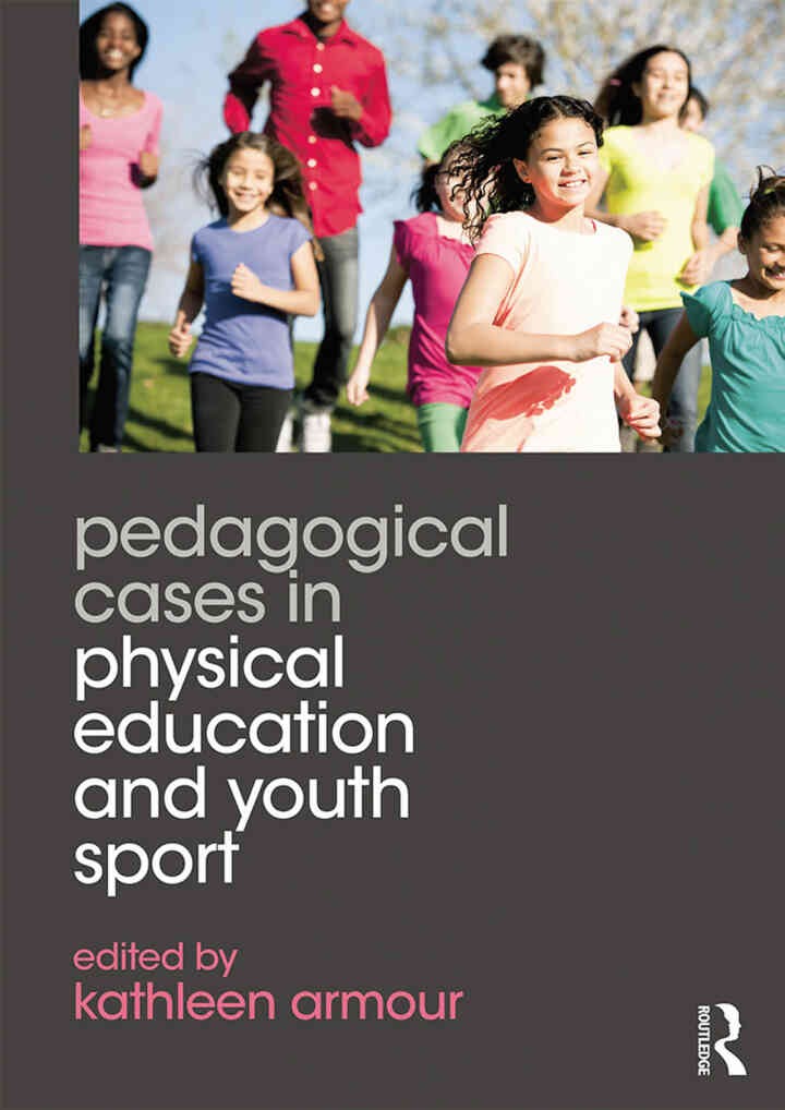 Pedagogical Cases in Physical Education and Youth Sport, 1st Edition