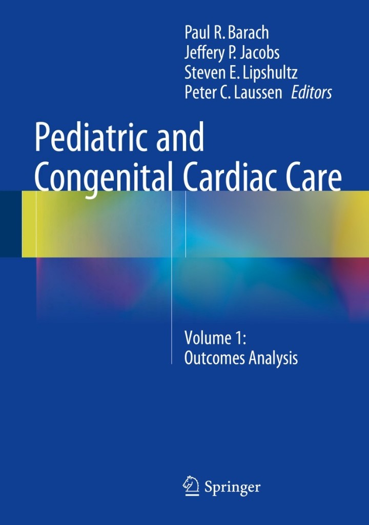 Pediatric and Congenital Cardiac Care: Volume 1: Outcomes Analysis