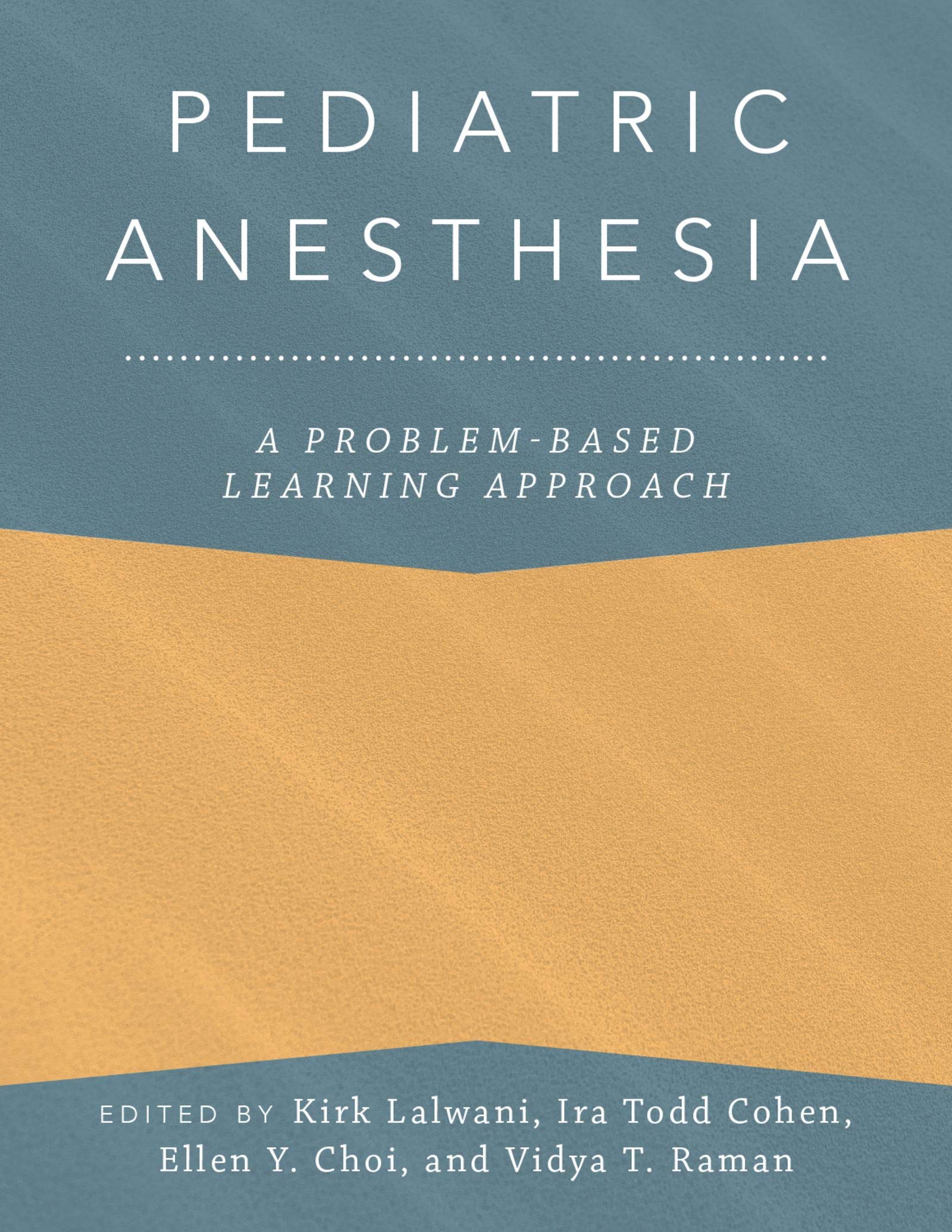 Pediatric Anesthesia: A Problem-Based Learning Approach