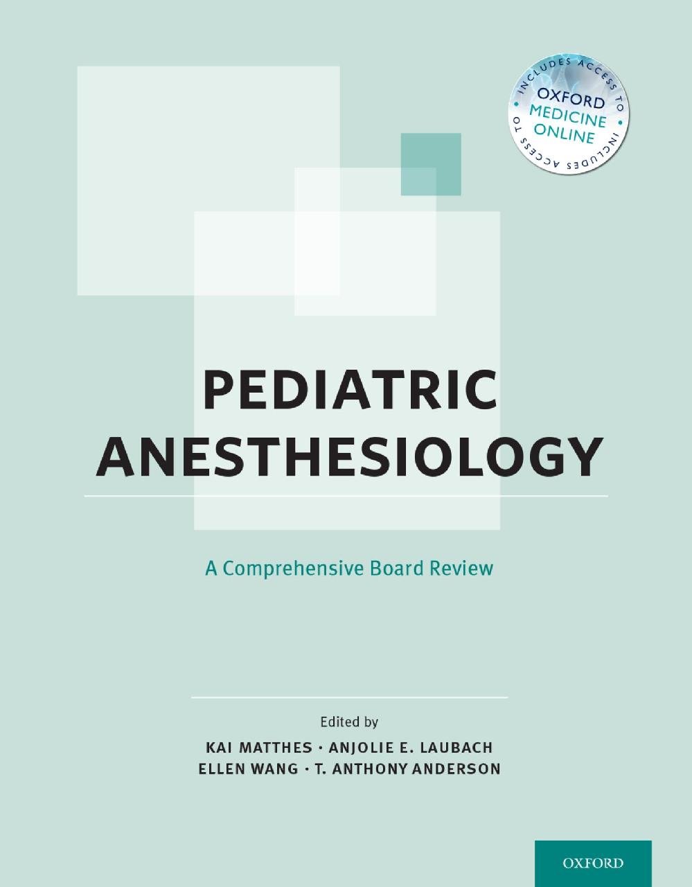 Pediatric Anesthesiology: A Comprehensive Board Review
