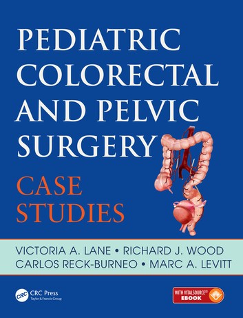 Pediatric Colorectal and Pelvic Surgery: Case Studies
