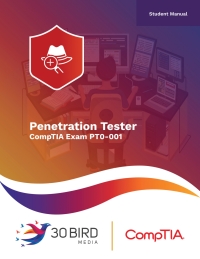 Penetration Tester: Maps to CompTIA Exam PT0-001 (Student Edition 1.1)
