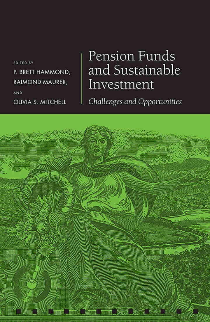 Pension Funds and Sustainable Investment: Challenges and Opportunities