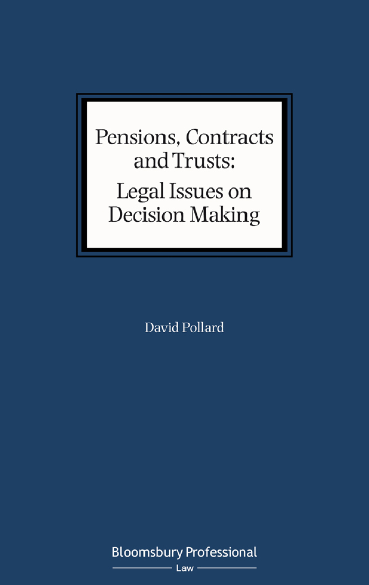 Pensions, Contracts and Trusts: Legal Issues on Decision Making