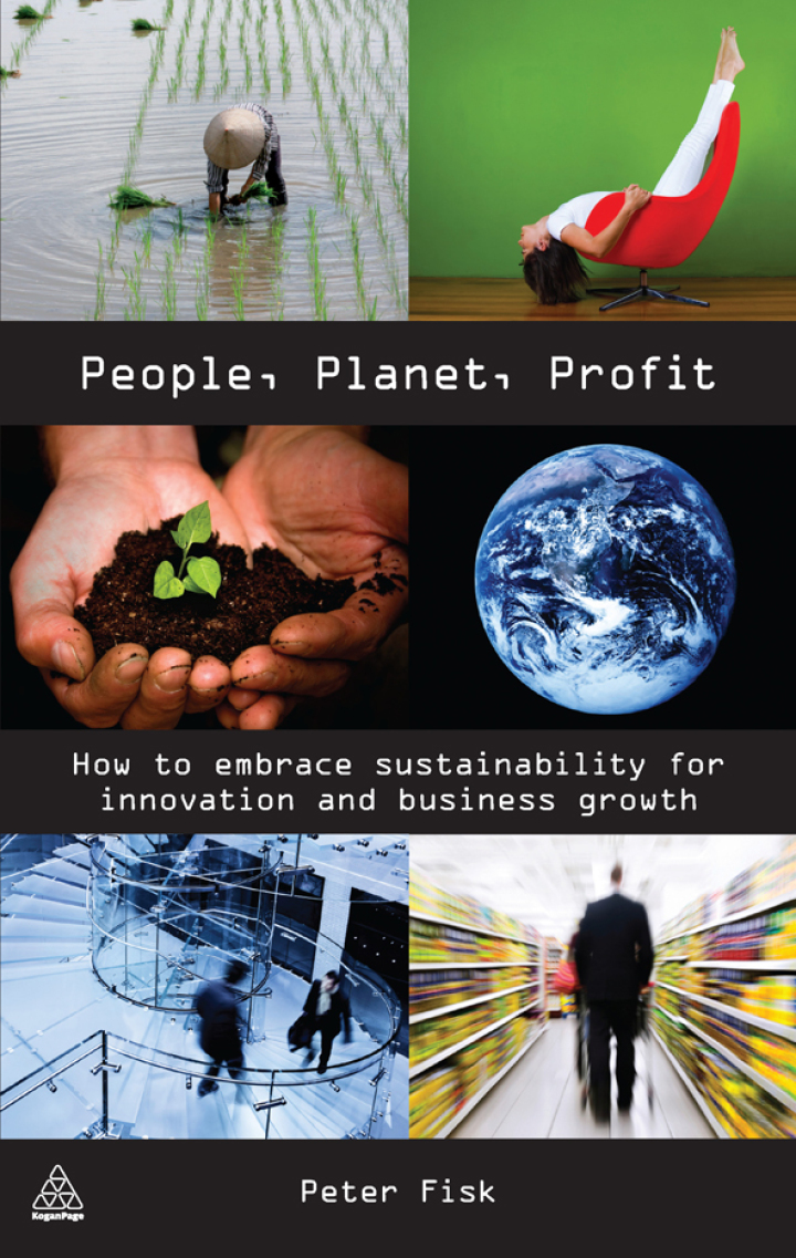 People Planet Profit: How to Embrace Sustainability for Innovation and Business Growth