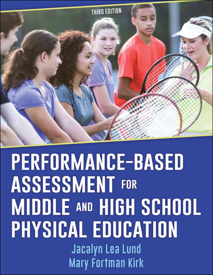 Performance-Based Assessment for Middle and High School Physical Education, 3rd Edition
