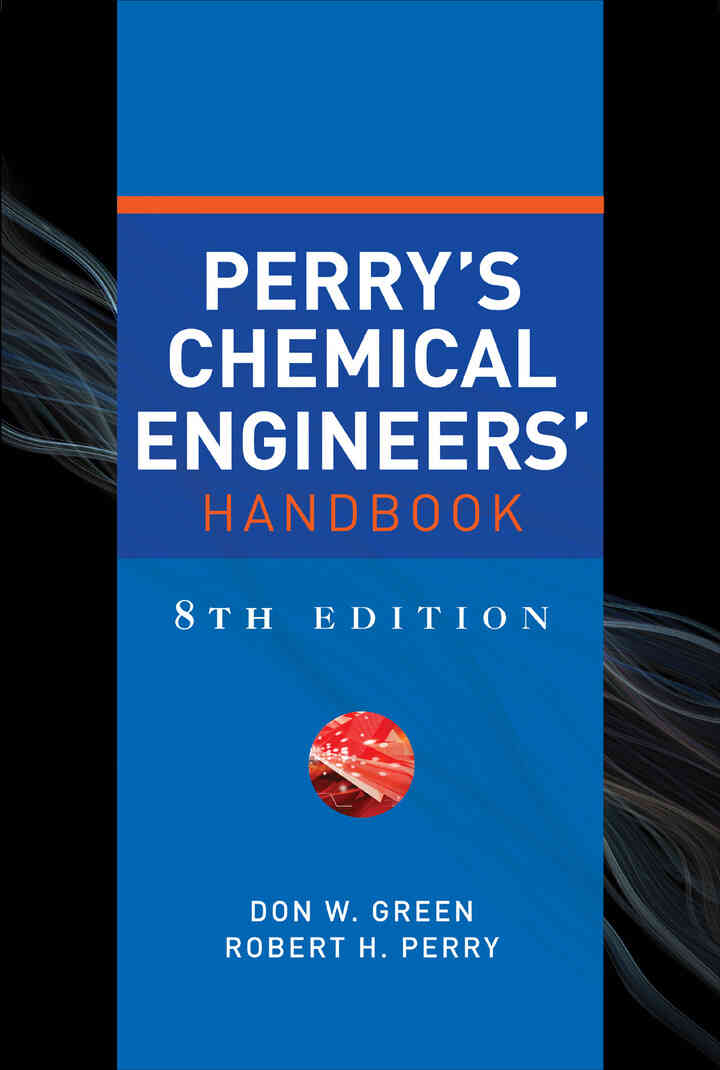 Perry's Chemical Engineers' Handbook