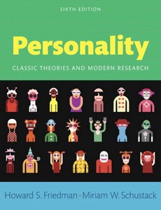 Personality Classic Theories and Modern Research 6th Edition by Howard S. Friedman