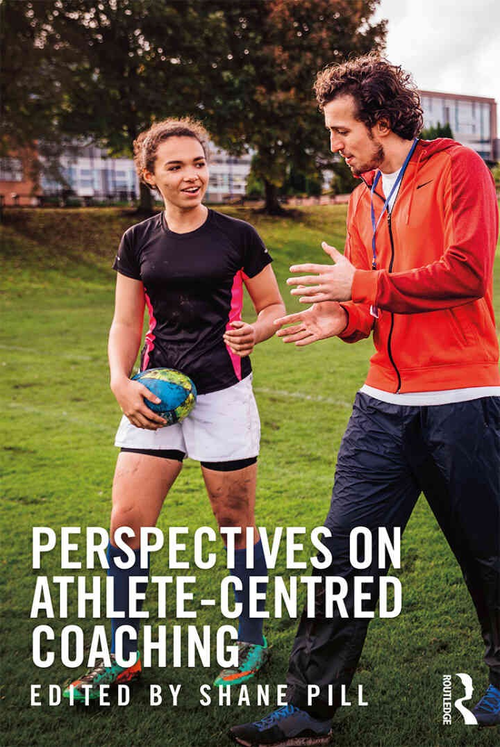 Perspectives on Athlete-Centred Coaching, 1st Edition