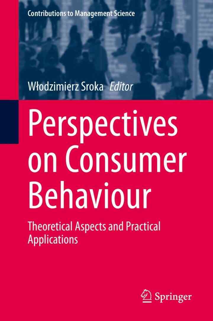 Perspectives on Consumer Behaviour: Theoretical Aspects and Practical Applications, 1st Edition