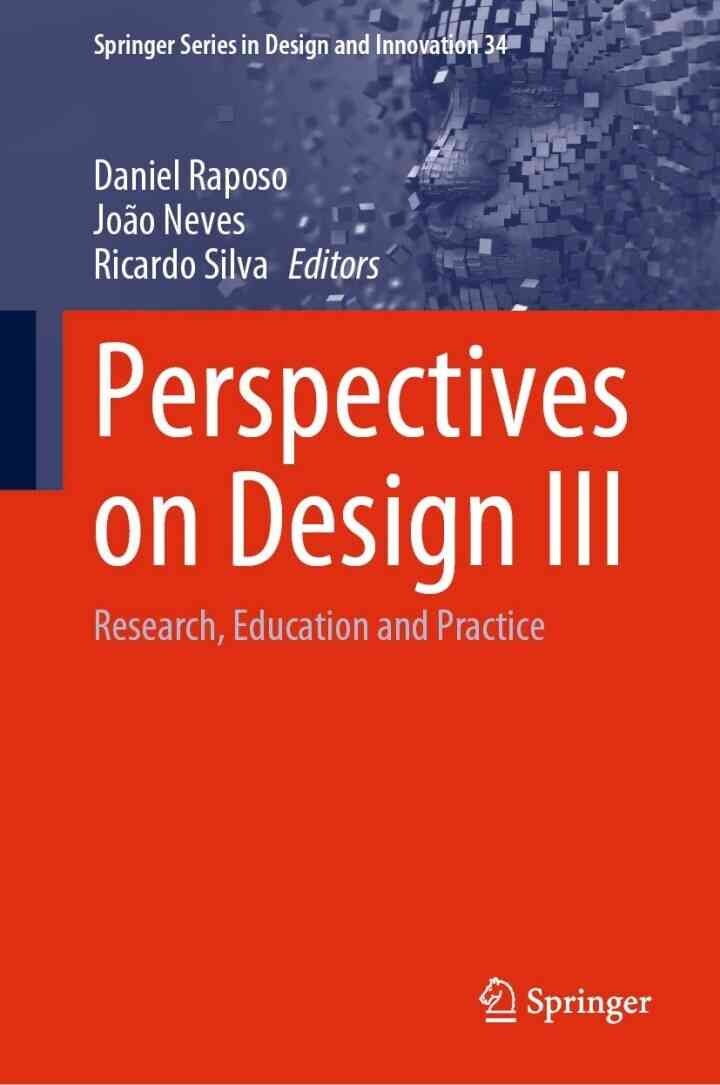 Perspectives on Design III: Research, Education and Practice