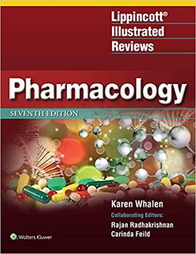 Pharmacology: Lippincott Illustrated Reviews (7th Edition)