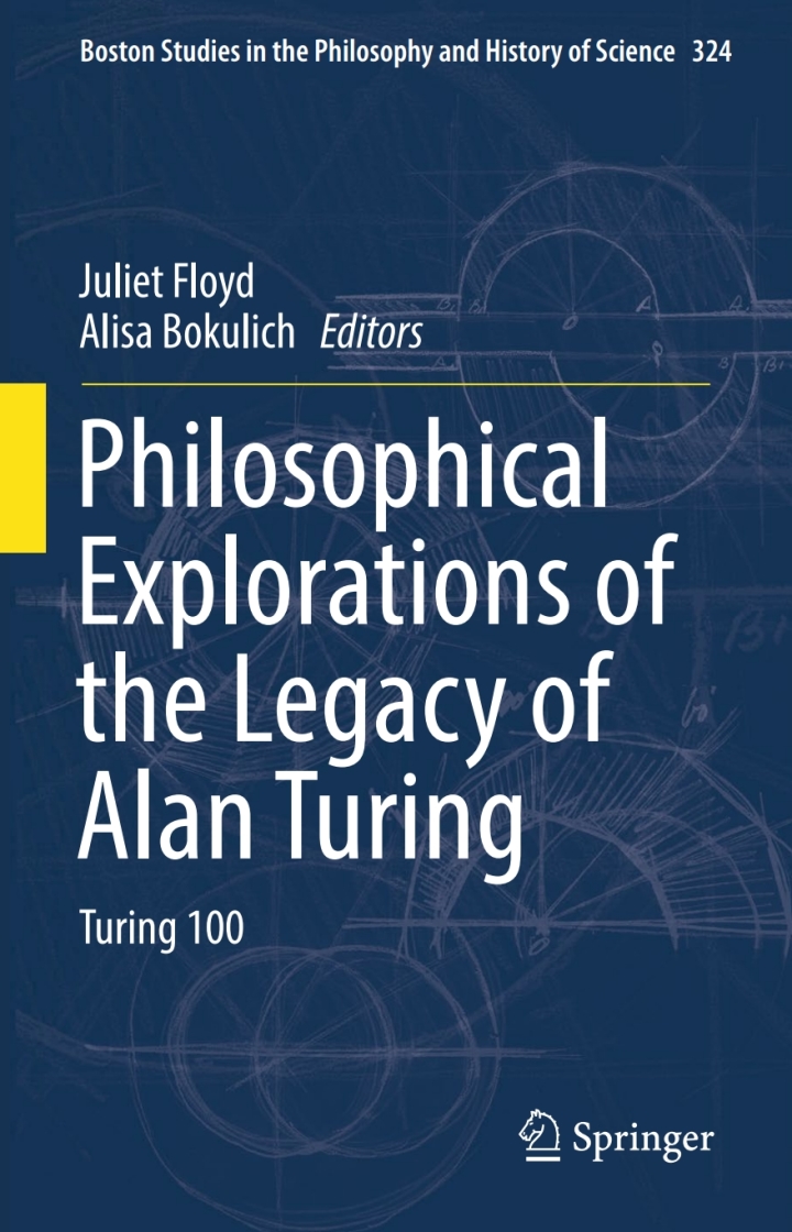 Philosophical Explorations of the Legacy of Alan Turing: Turing 100