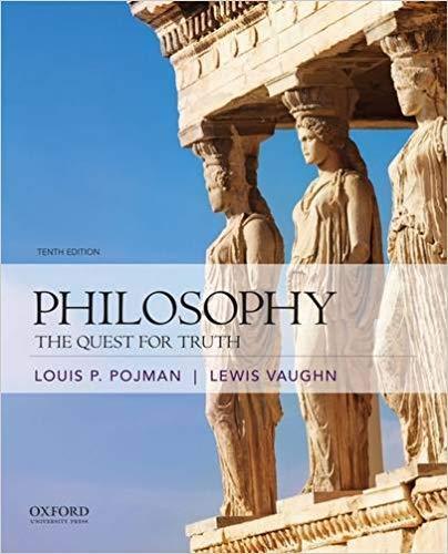 Philosophy: The Quest for Truth 10th Edition by Louis P. Pojman