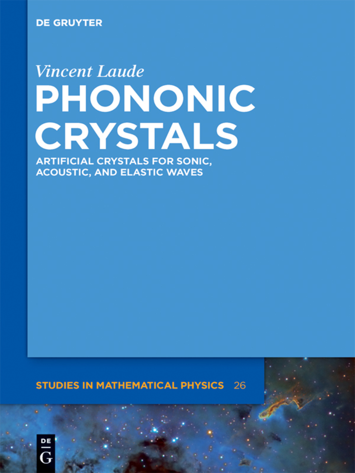 Phononic Crystals: Artificial Crystals for Sonic, Acoustic, and Elastic Waves