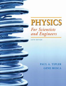 Physics for Scientists and Engineers 6th Edition by Tipler, Paul A.
