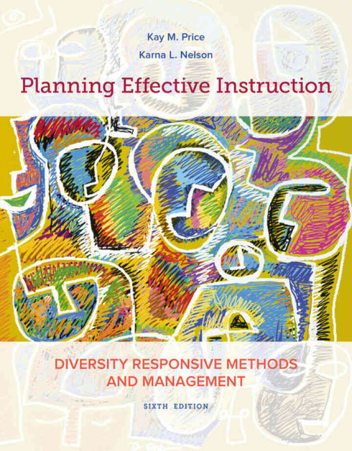 Planning Effective Instruction: Diversity Responsive Methods and Management, 6th Edition