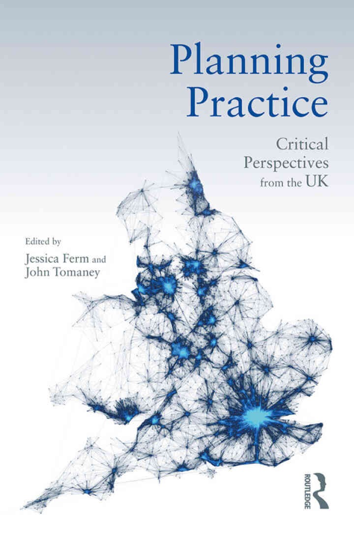 Planning Practice: Critical Perspectives from the UK, 1st Edition