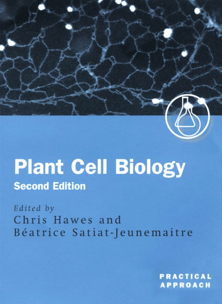 Plant Cell Biology: A Practical Approach