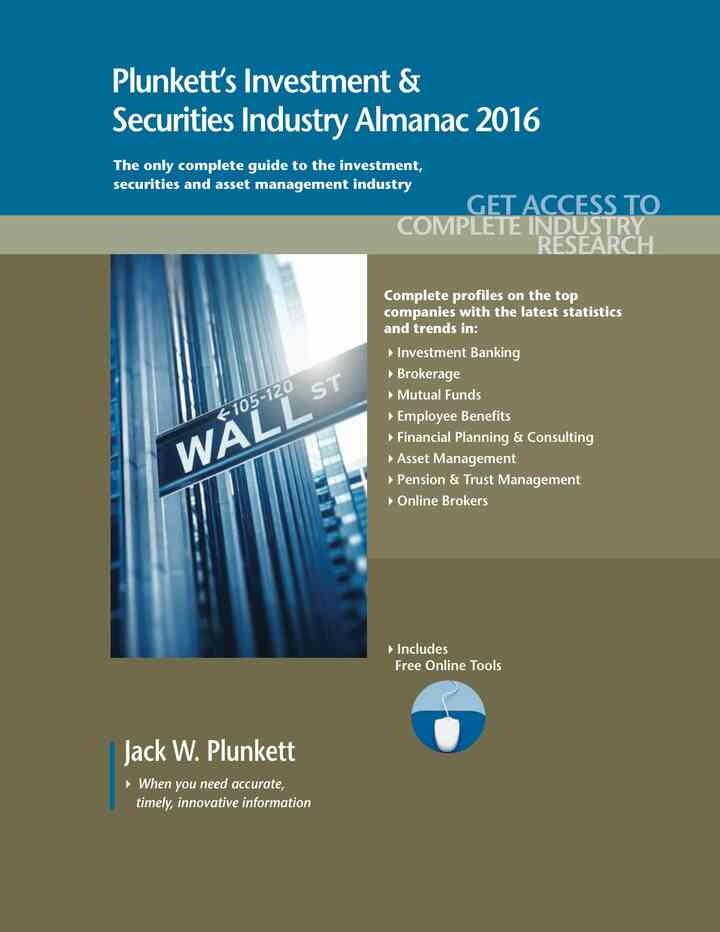 Plunkett's Investment & Securities Industry Almanac 2016