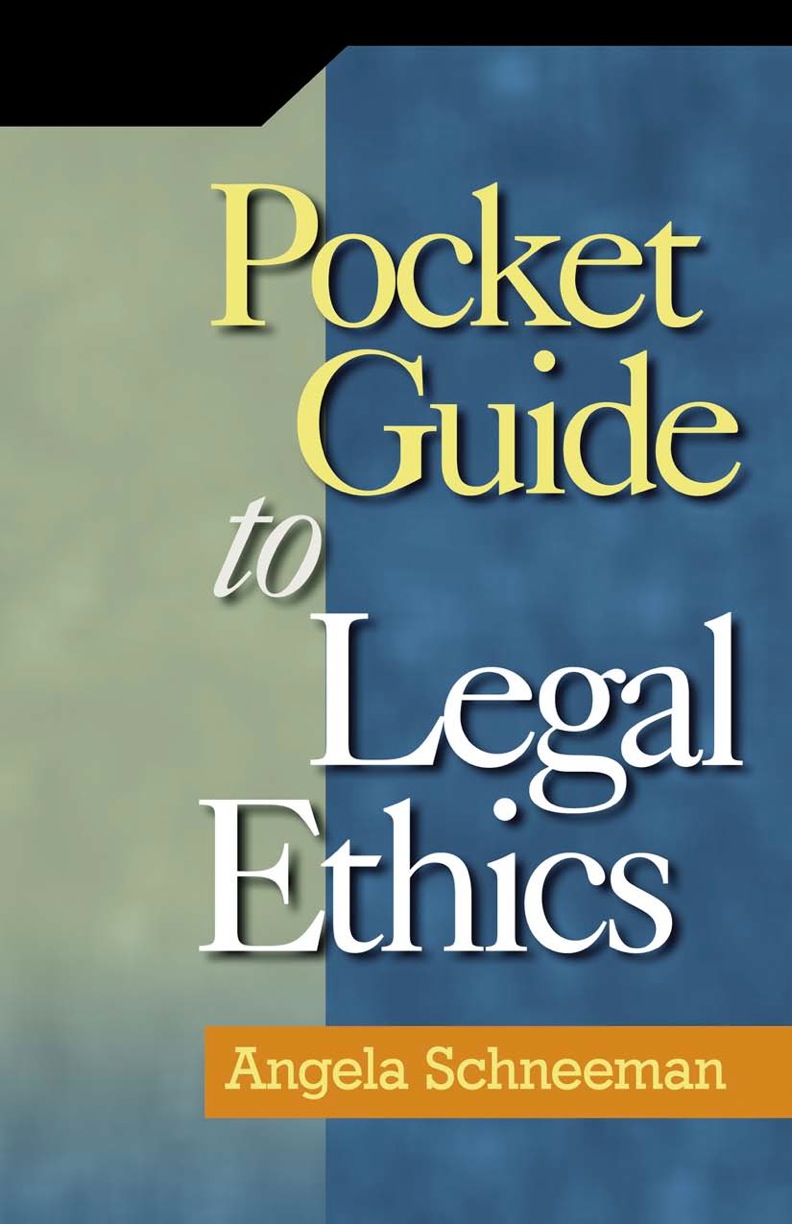 Pocket Guide to Legal Ethics