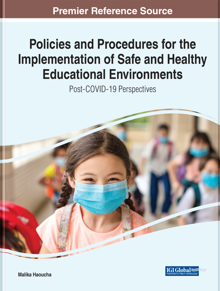 Policies and Procedures for the Implementation of Safe and Healthy Educational Environments: Post-COVID-19 Perspectives