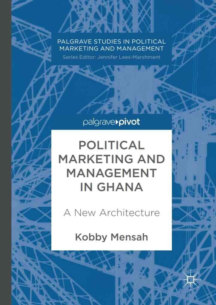 Political Marketing and Management in Ghana: A New Architecture
