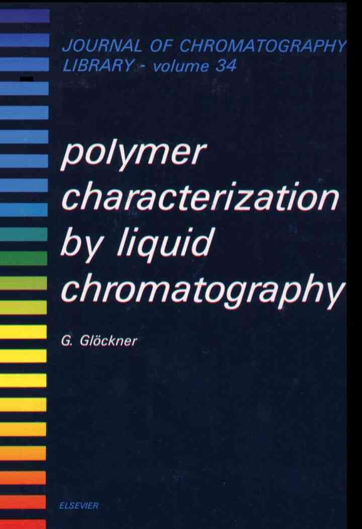 Polymer Characterization by Liquid Chromatography