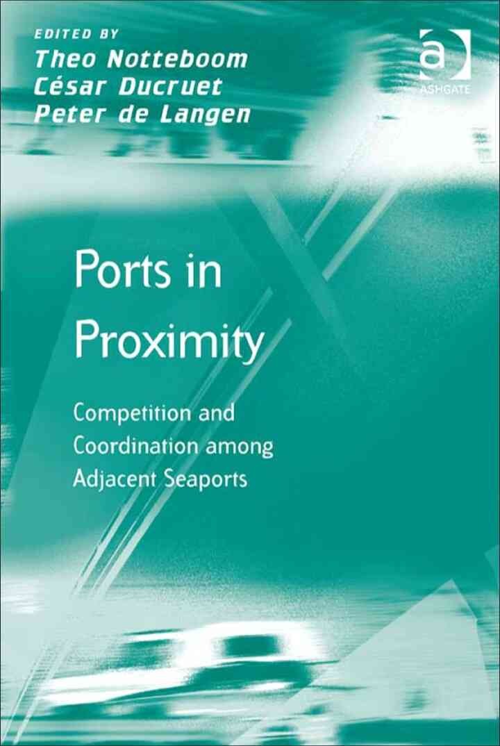 Ports in Proximity: Competition and Coordination among Adjacent Seaports