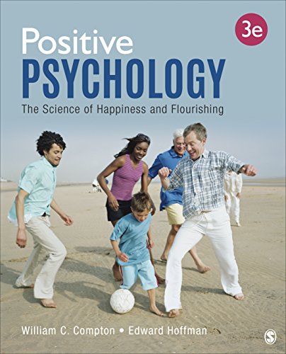 Positive Psychology: The Science of Happiness and Flourishing (3rd Edition)